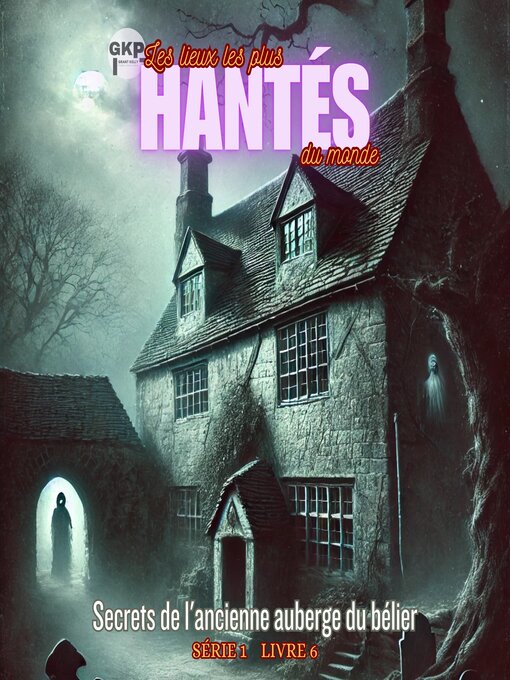 Title details for Secrets de l'ancienne auberge du bélier by Grant Kelly - Available